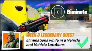 Eliminations while in a Vehicle & Vehicle Locations Fortnite Season 5 Week 3 Legendary Quest Guide