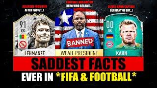 SADDEST FACTS in FIFA 