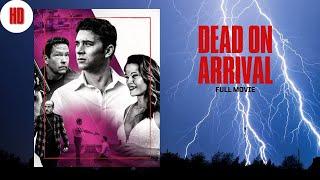 Dead on Arrival  Thriller  HD  Full movie in english