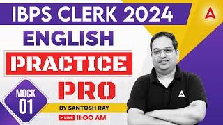 IBPS CLERK 2024  IBPS Clerk English Practice Mock #1  By Santosh Ray