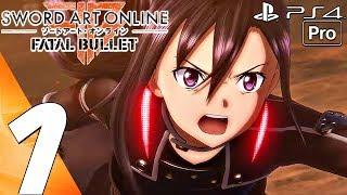 Sword Art Online Fatal Bullet - Gameplay Walkthrough Part 1 - Prologue Full Game PS4 PRO