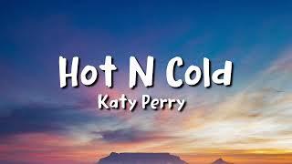 Katy Perry - Hot N Cold Lyrics