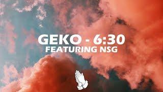 Geko ft. NSG - 630 Lyrics