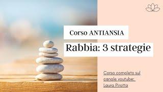 3 strategie per gestire la rabbia