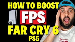 How to Boost FPS in Far Cry 6 PS5