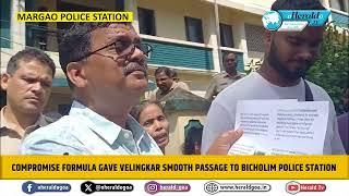 Compromise formula gave Velingkar smooth passage to Bicholim Police Station.