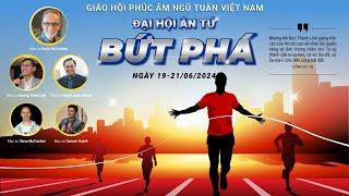 Mục Sư Huỳnh Quốc Khánh  Đại Hội Ân Tứ  Bứt Phá