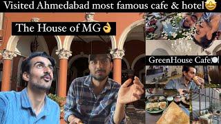  Visited The House of MG GreenHouse Cafe️ Ahmedabad famous 