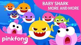 Baby Shark More and More  Baby Shark  Shark Family  Pinkfong Songs for Children