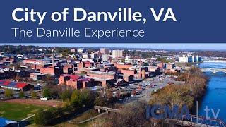 City of Danville VA - The Danville Experience