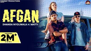 Afgan Full Video  Dhanda Nyoliwala Ft. Matty  New Haryanvi Songs Haryanavi 2021