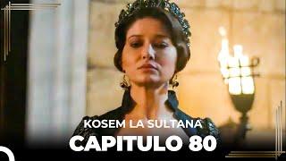 Kosem La Sultana  Capítulo 80 HD