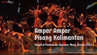 TARIAN INDONESIA TAMPIL DI JERMAN  Ampar Ampar Pisang Kalimantan