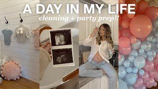 A DAY IN MY LIFE clean with me + gender reveal prep