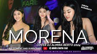 FUNKOT - MORENA  NEW VERSION 2024  LIVE AT IBIZA SURABAYA ° DJ ALMIRA BERTO