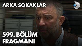 Arka Sokaklar 599. Bölüm Fragmanı @arkasokaklaryeni