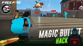 free fire  magic bullet ff max magic bullet hack  hologram magic bullet  antiban magic bullet