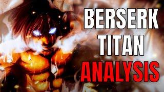 The Berserk Titan Explained  Attack on Titan Theory