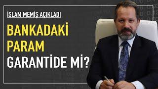 Banka batarsa param ne olur? Bankadaki param garantide mi? İslam Memiş açıkladı