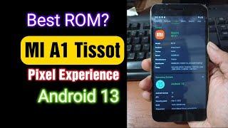 Mi A1 Tissot  Android 13 Pixel Experience Official