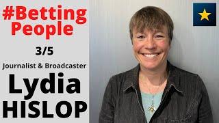 #BettingPeople Interview Lydia Hislop Journalist and Broadcaster 35