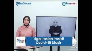 VIDEO VIRAL 3 WARGA POSITIF COVID-19 DI USIR DARI KAMPUNG