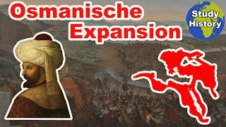 Aufstieg des Osmanischen Reiches I Beginn und Expansion bis zum Jahr 1683