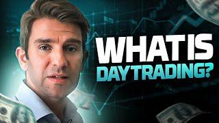 How does Day Trading Work? What is Day Trading? 