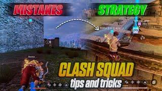 CLASH SQUAD  MISTAKE  AND  STRATEGY   HOW TO WIN EVERY CLASH  SQUAD MATCH