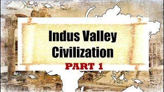 INDUS VALLEY CIVILIZATION 1   Cultural Heritage of India  Kannur University  BBA TTM  BTTM MTTM