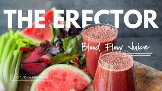 THE ERECTOR  Natural Viagra Blood Flow Juice