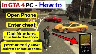 in GTA 4 PC -  How to Open Phone Enter cheat and Dial Numbers to activate cheat codes