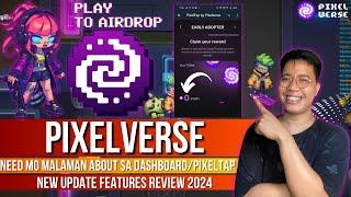 PixelVerse Updates - $PIXFI Airdrop Explanation  Rules about DashboardPixeltap  Full Review