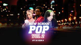 NEW SCHOOL POP HITS VOL. 2 - DJ KENB DUA LIPA THE WEEKND DOJA CAT SZA MILEY CYRUS FAOUZIA