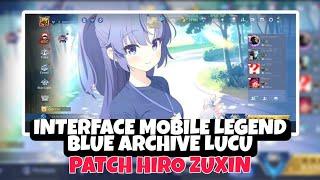 Interface mobile legend anime blue archive  tutorial cara pasang interface mobile legend