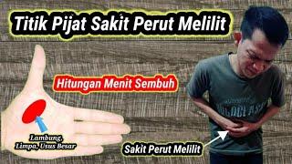 TITIK PIJAT SAKIT PERUT MELILIT - SAKIT PERUT MELILIT - PERUT SAKIT MELILIT - PERUT MELILIT