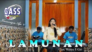 LAMUNAN COVER GASS MUSIK  Cipt  Wahyu F Giri