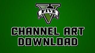 GTA V - Channel Art Download