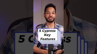 5 Cypress Key Features You Need to Know 