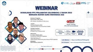 Webinar Sosialisasi PPG Prajabatan Gelombang 2 Tahun 2022 bersama Ikatan Guru Indonesia