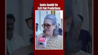 Exit Poll Numbers  Sonia Gandhi Responds To Exit Polls Ahead Of Counting Day Wait And See