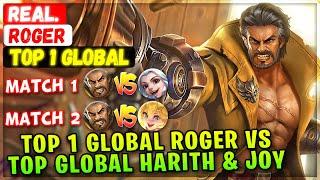 Top 1 Global Roger VS Top Global Harith & Joy  Top 1 Global Roger  real. - Mobile Legends Build