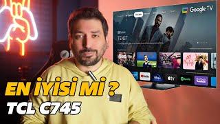 İSTER OYUN İSTER FİLM - TCL C745 QLED 4K TELEVİZYON