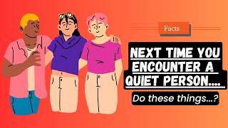 10 Interesting psychological facts about quiet people  Psychology Facts