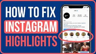 WHY ARE MY INSTAGRAM HIGHLIGHTS NOT SHOWING?   Fix Instagram Highlights Disappeared