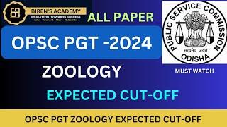 OPSC PGT ZOOLOGY EXPECTED CUT-OFF FOR INTERVIEW OR DOCUMENT VERIFICATION  IT MAY CHANGE