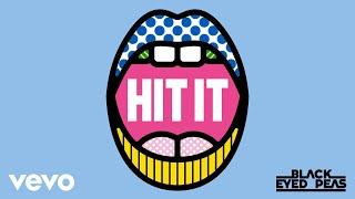 Black Eyed Peas Saweetie Lele Pons - HIT IT Official Audio