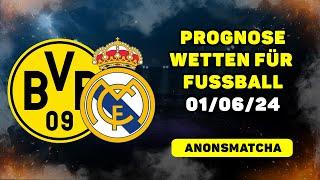 Fussball Tipps Prognose Vorhersage & Wetten zum 0106 Borussia Dortmund - Real Madrid