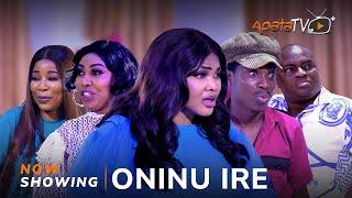 Oninu Ire - Yoruba Movie 2024 Drama Mercy Aigbe Temidayo Enitan Apa Wasila Coded Kemi Korede