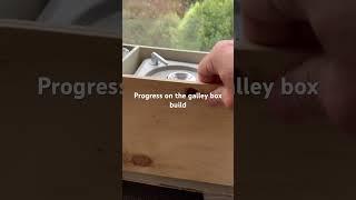 Progress on the galley box build